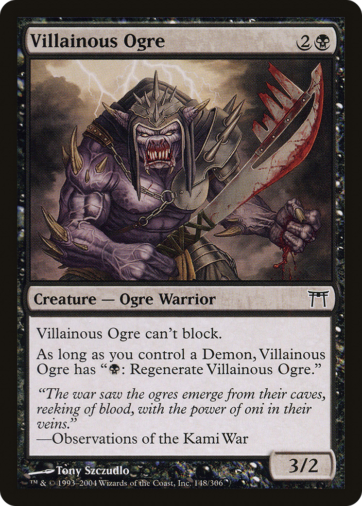 Villainous Ogre (148) - Champions of Kamigawa