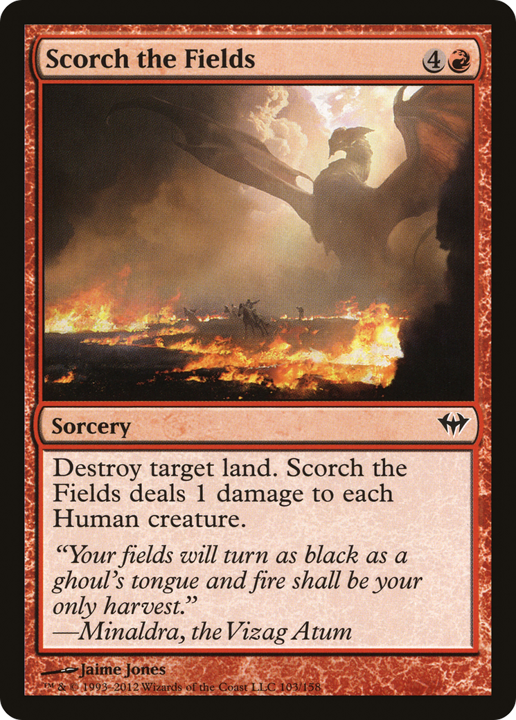 Scorch the Fields (103) Foil - Dark Ascension