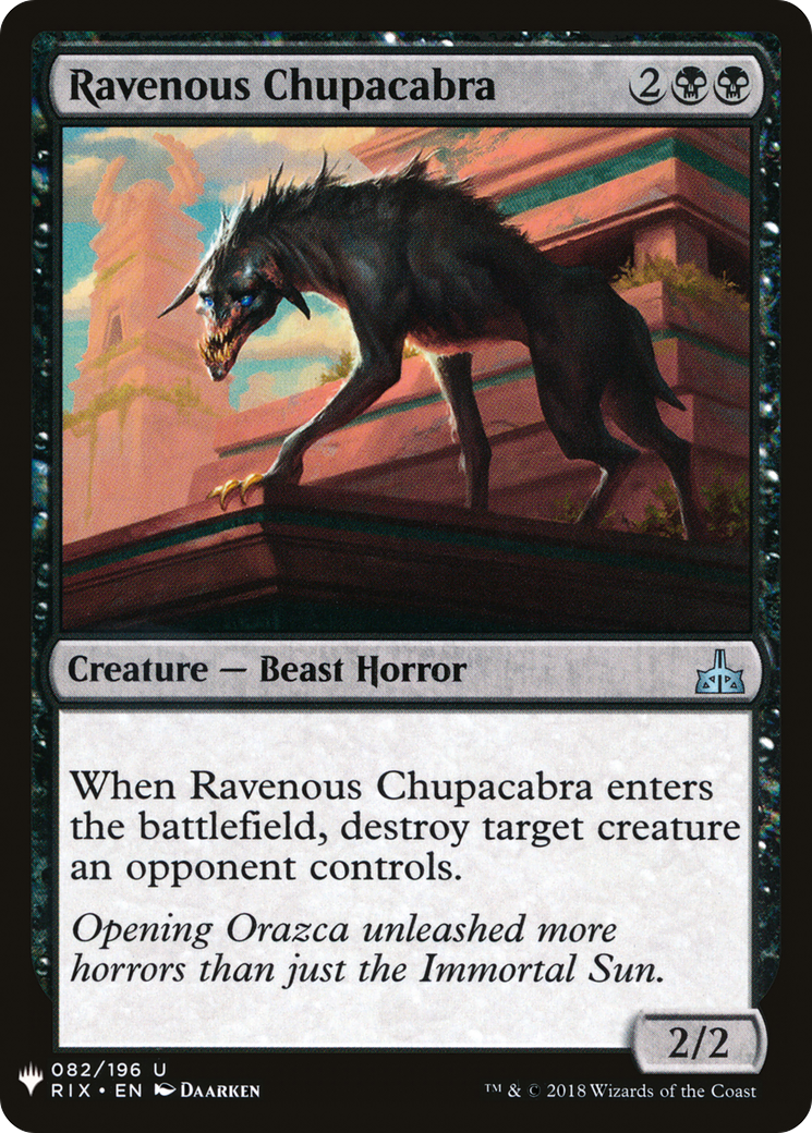 Ravenous Chupacabra (RIX-82) - The List
