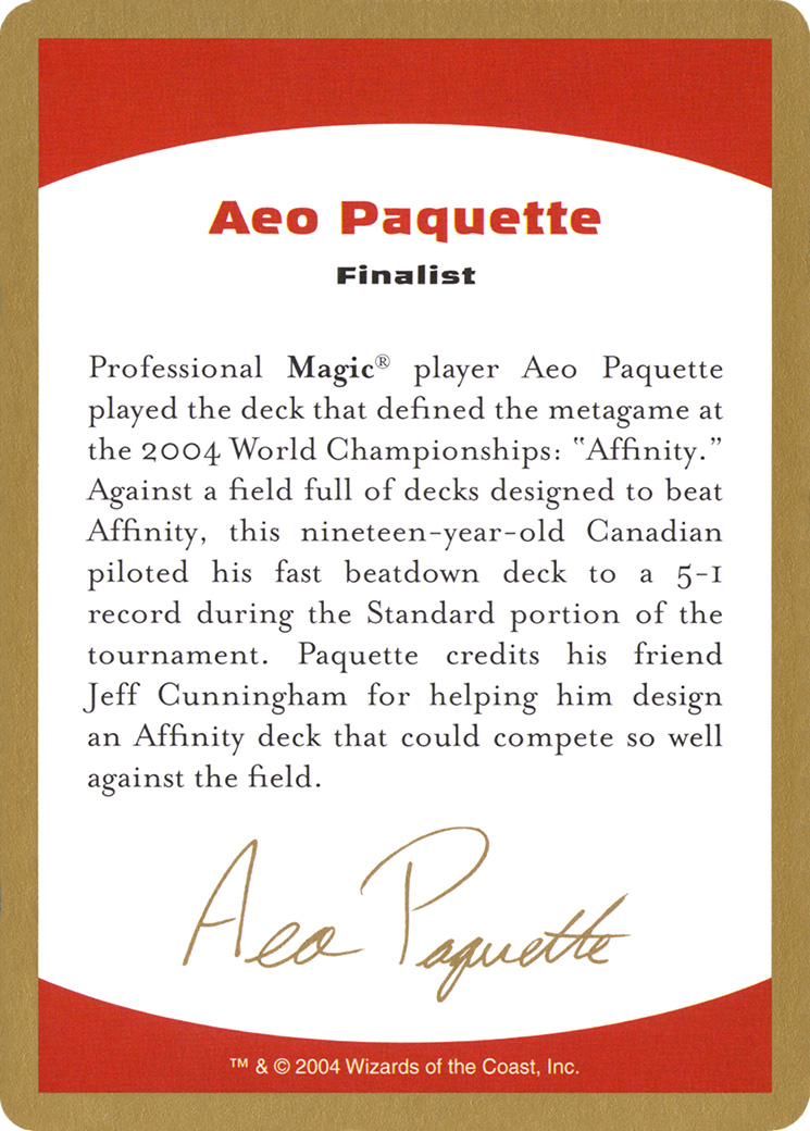 Aeo Paquette Bio (ap0a) - World Championship Decks 2004