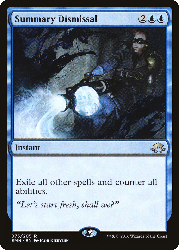 Summary Dismissal (075) - Eldritch Moon