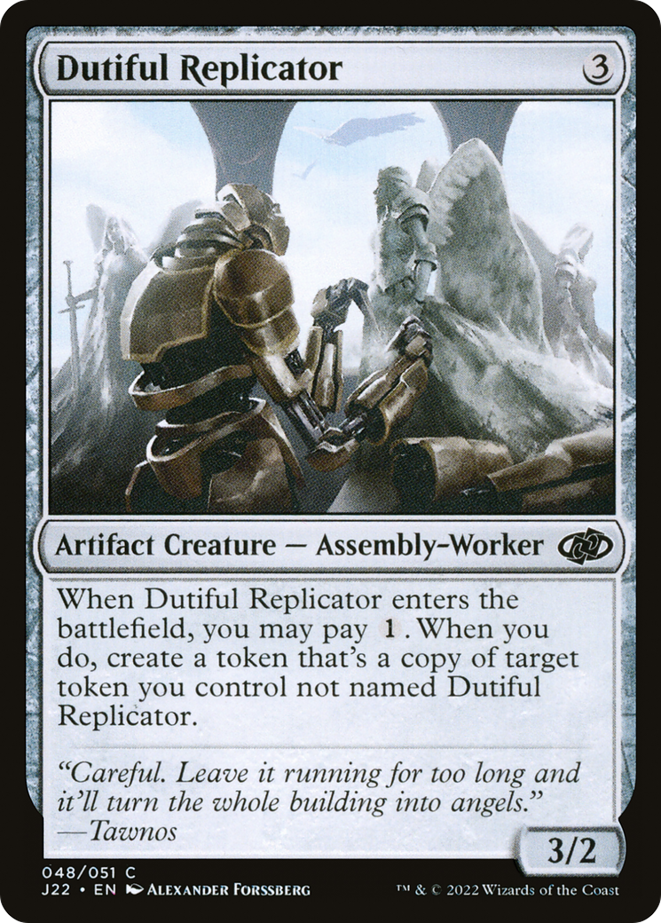 Dutiful Replicator (048) - Jumpstart 2022