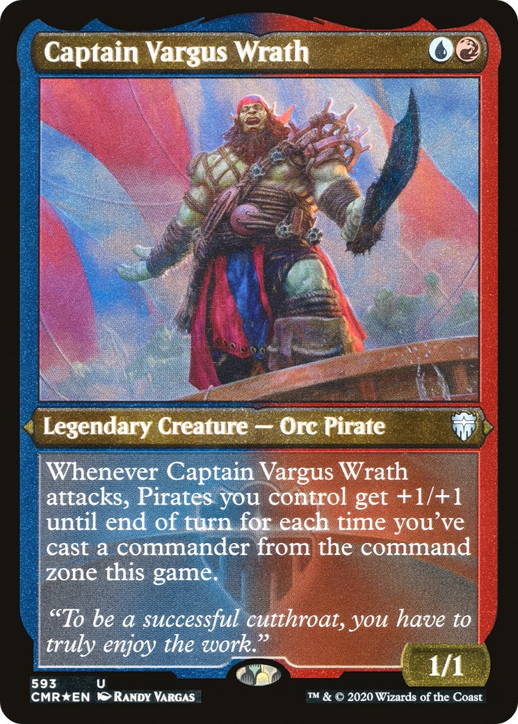Captain Vargus Wrath (593) Etched - Commander Legends
