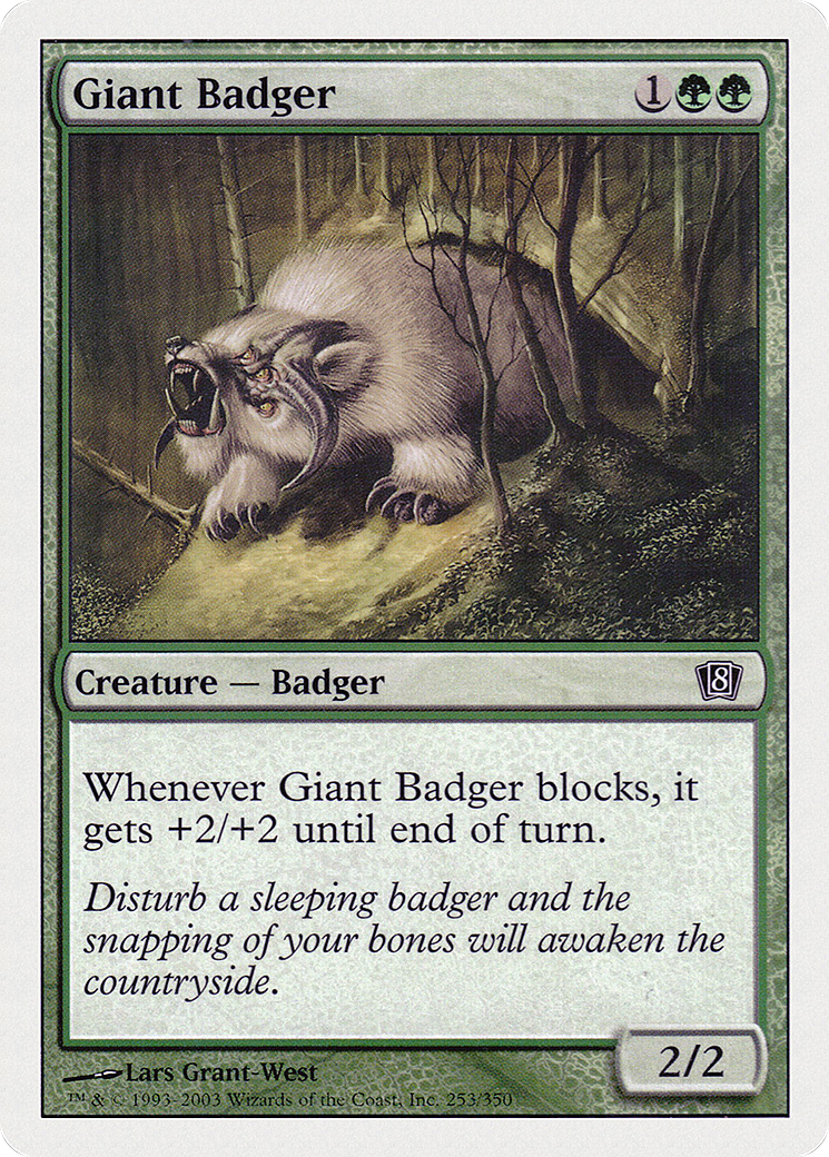 Giant Badger (253) - Eighth Edition