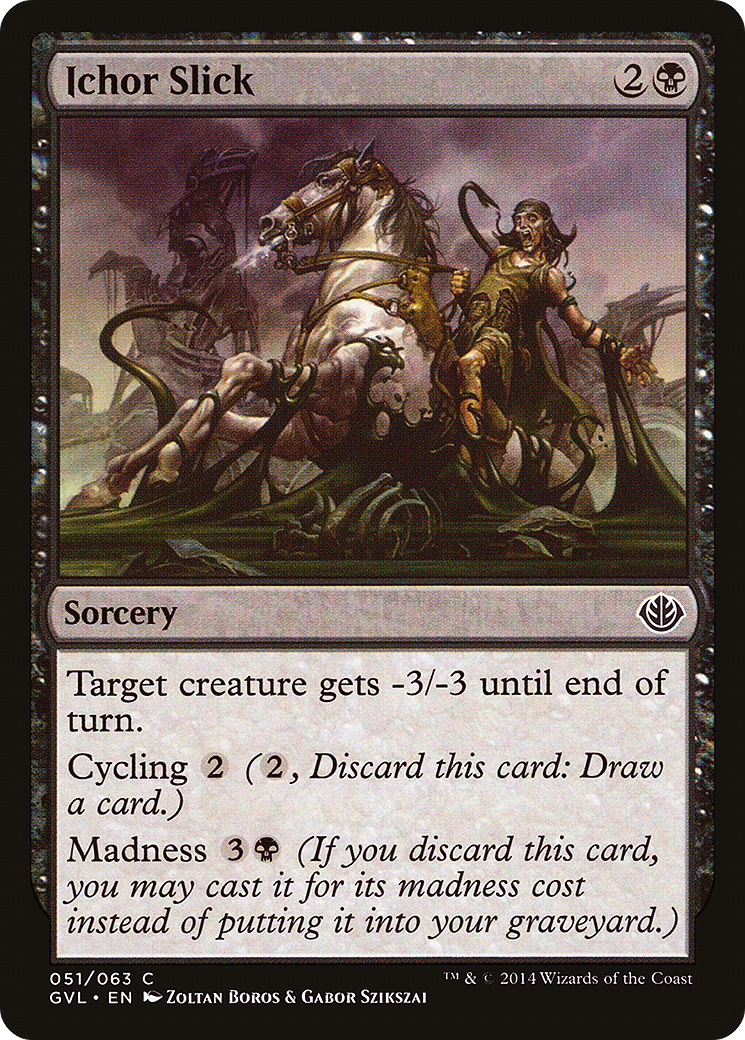 Ichor Slick (051) - Duel Decks Anthology: Garruk vs. Liliana