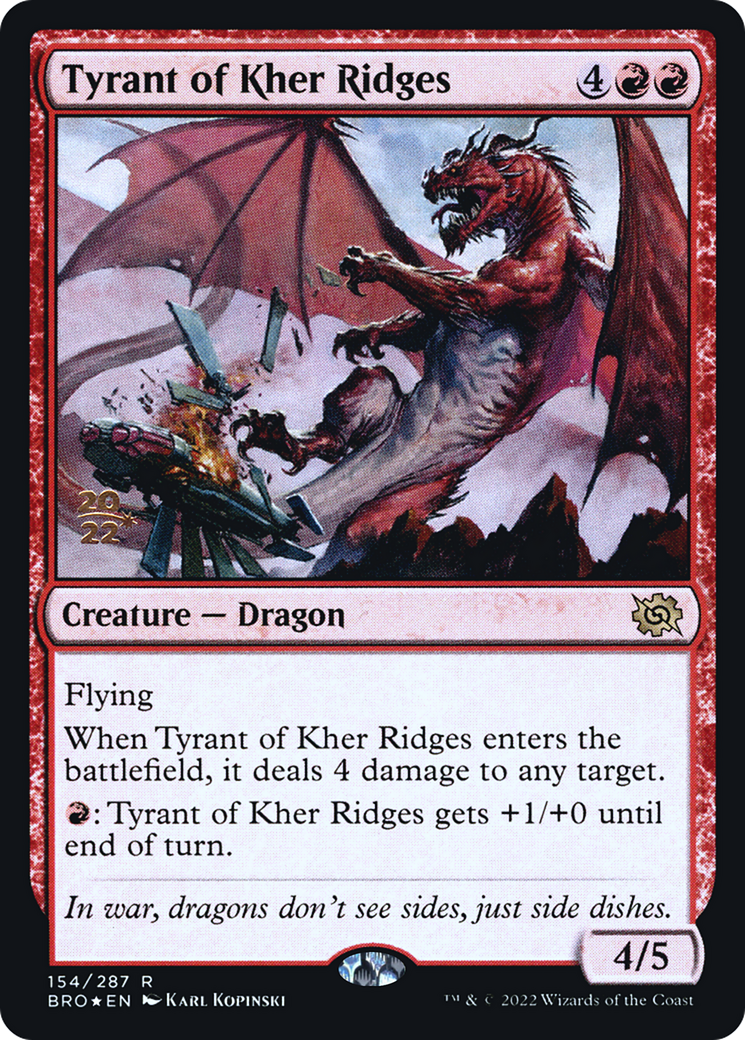 Tyrant of Kher Ridges (154) Foil - The Brothers' War Promos