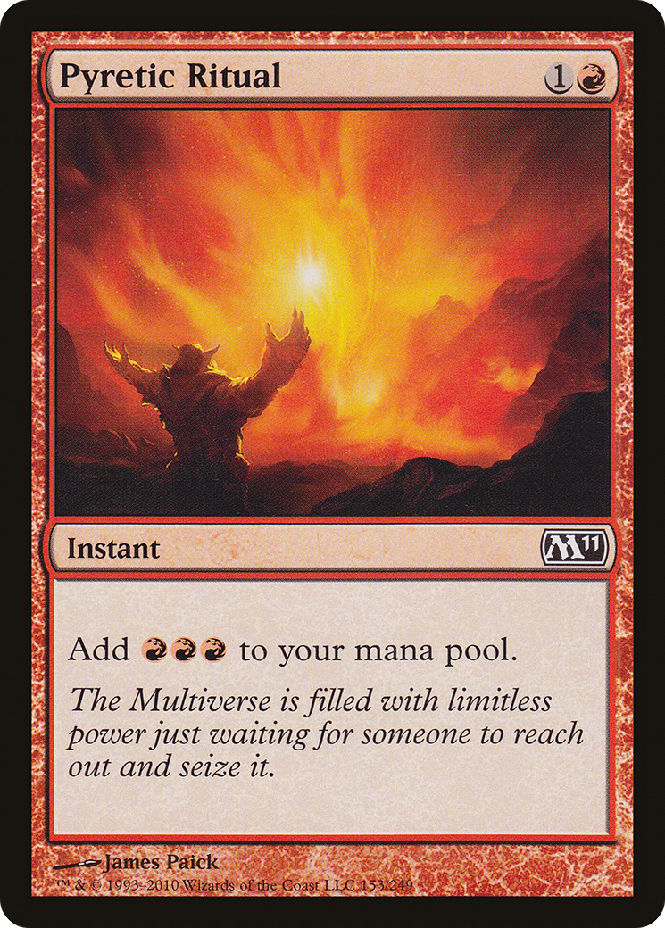 Pyretic Ritual (153) - Magic 2011