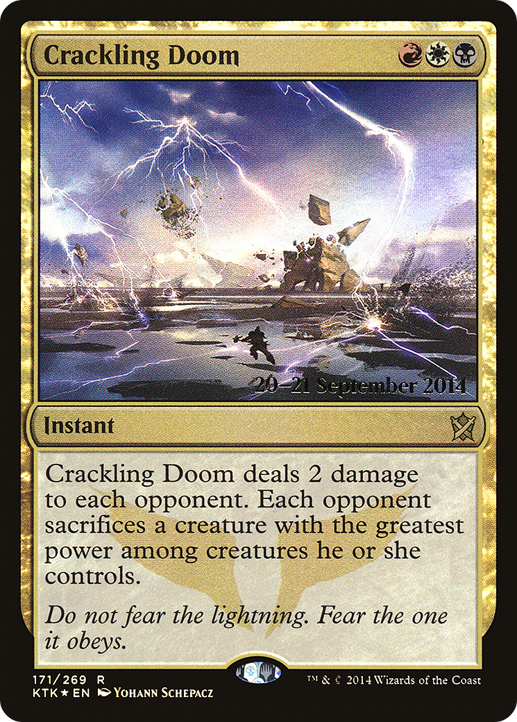 Crackling Doom (171s) Foil - Khans of Tarkir Promos