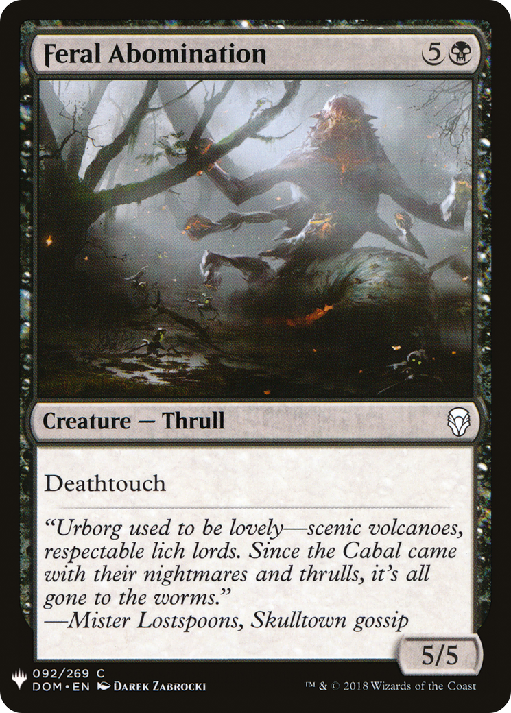 Feral Abomination (DOM-92) - The List