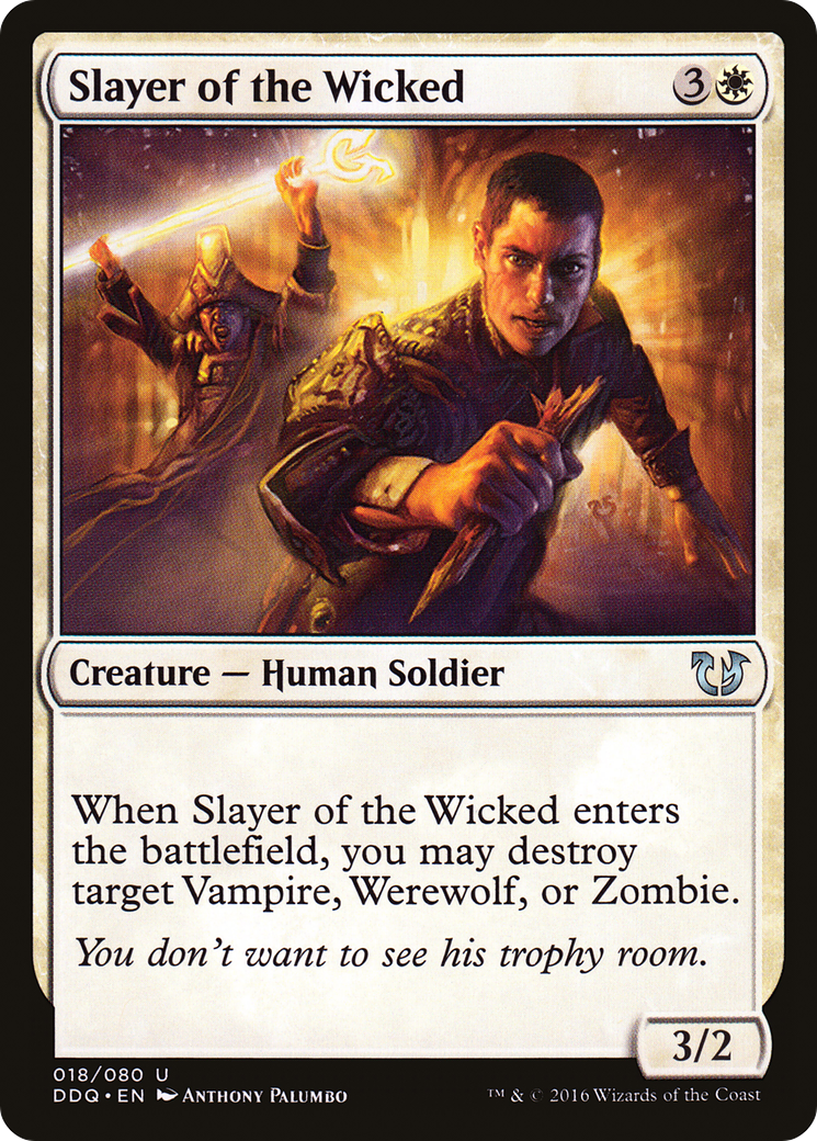 Slayer of the Wicked (018) - Duel Decks: Blessed vs. Cursed