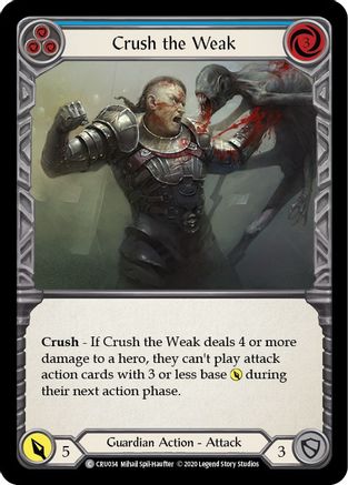 Crush the Weak (Blue) (CRU034) (Unlimited Edition) Rainbow Foil - Crucible of War
