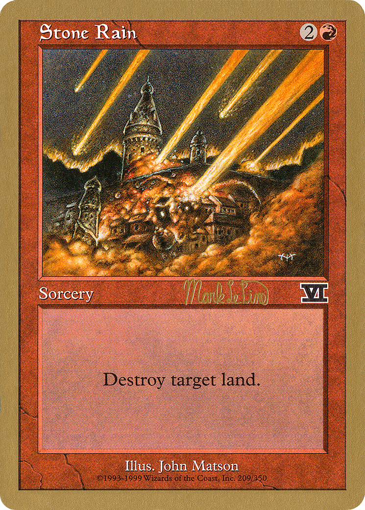 Stone Rain - 1999 Mark Le Pine (6ED) (Retro) - World Championship Decks 1999