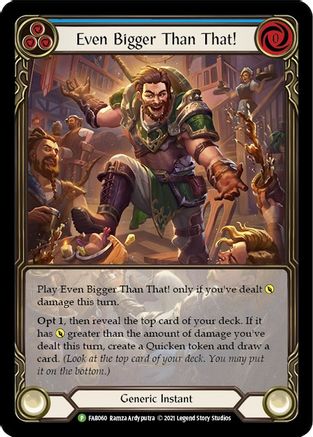 Even Bigger Than That! (Blue) (FAB060) Rainbow Foil - FaB Promos