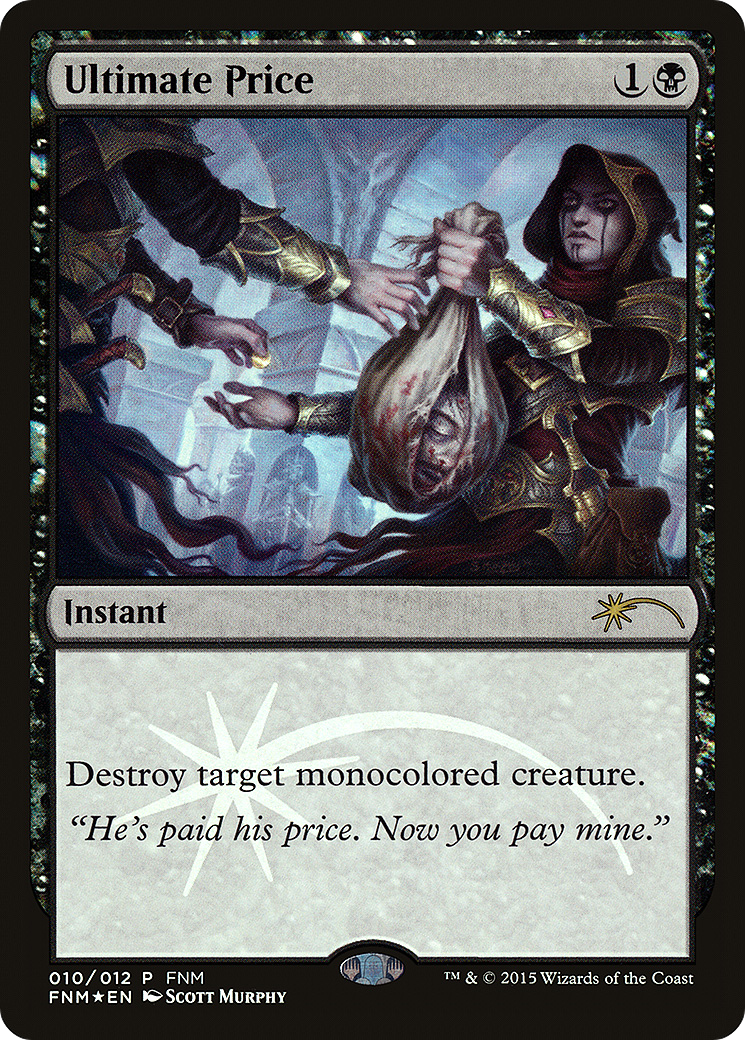 Ultimate Price (010) Foil - Friday Night Magic 2015