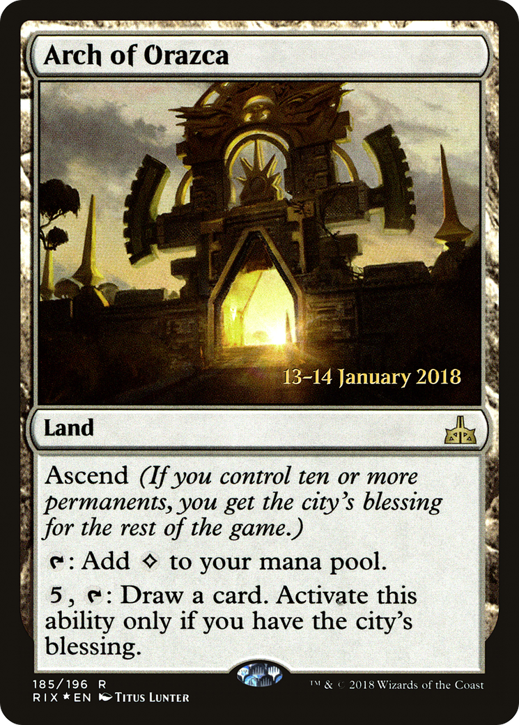 Arch of Orazca (185s) Foil - Rivals of Ixalan Promos