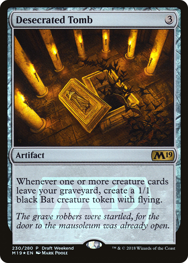 Desecrated Tomb (Draft Weekend) (230) Foil - Core Set 2019 Promos