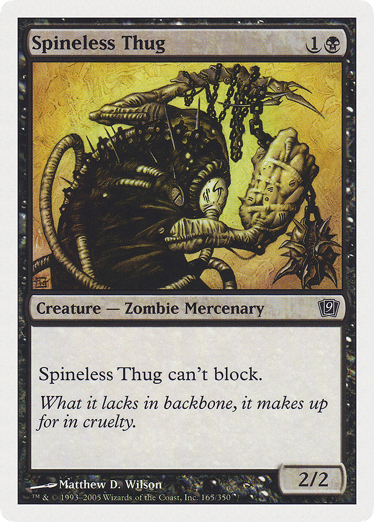 Spineless Thug (165) Foil - Ninth Edition
