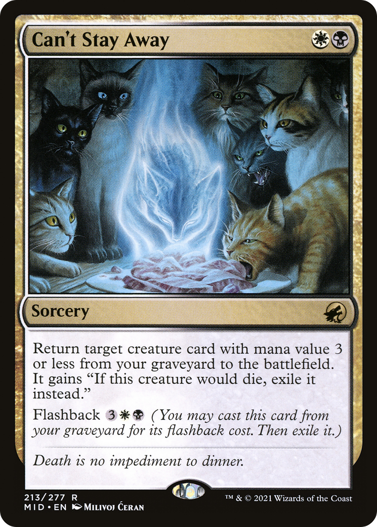 Can't Stay Away (213) - Innistrad: Midnight Hunt