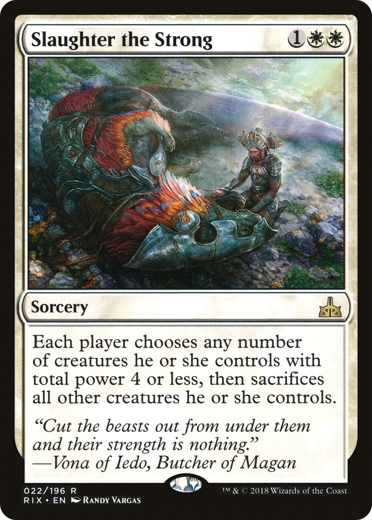 Slaughter the Strong (022) - Rivals of Ixalan