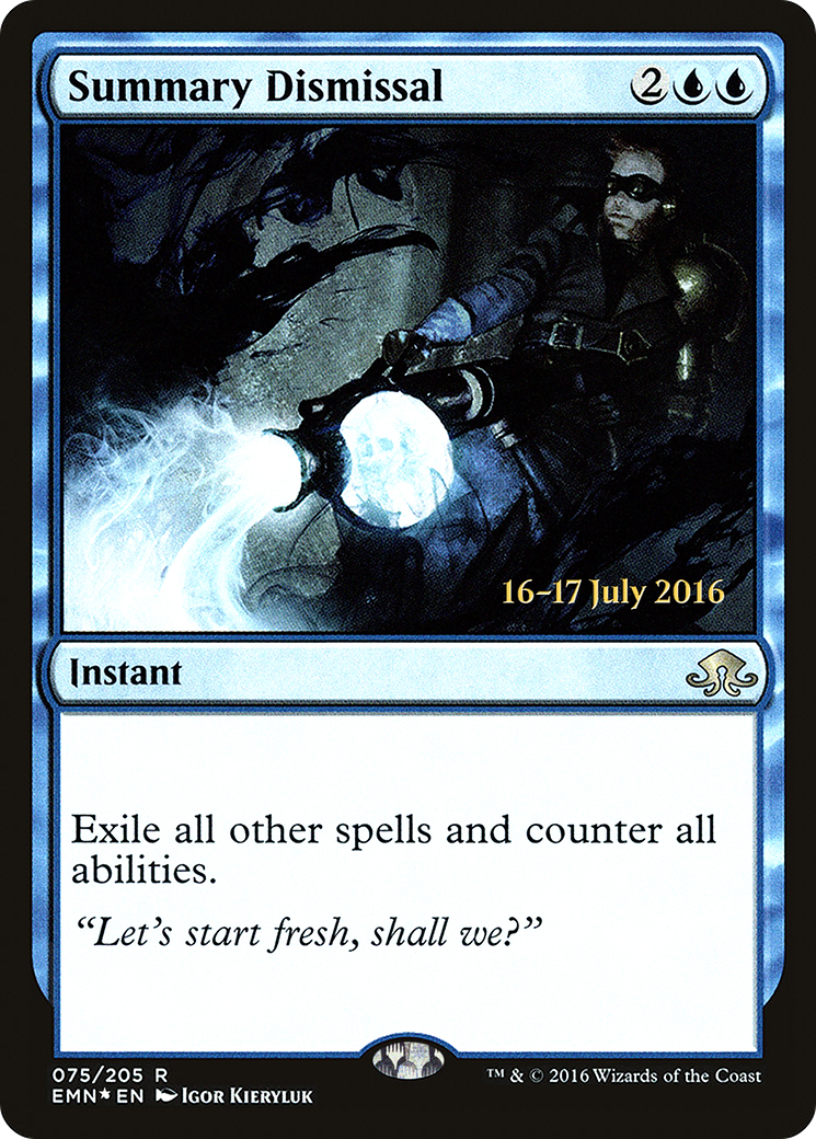 Summary Dismissal (075) Foil - Eldritch Moon Promos