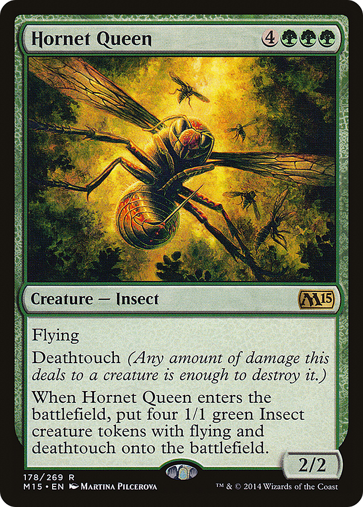 Hornet Queen (178) - Magic 2015