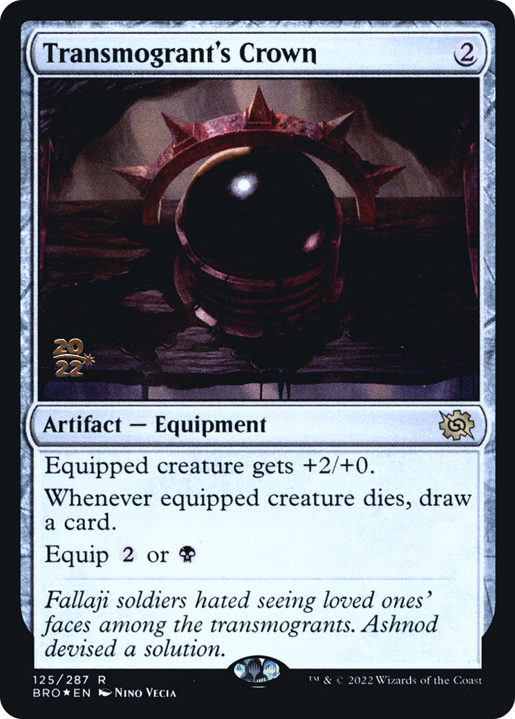 Transmogrant's Crown (125s) Foil - The Brothers' War Promos