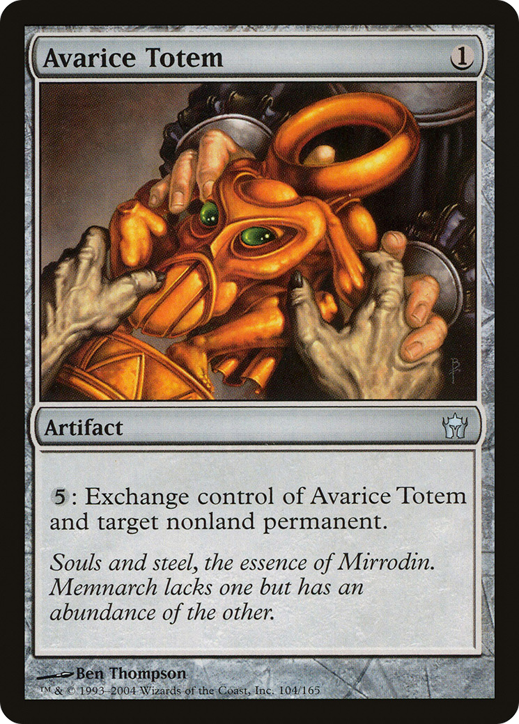 Avarice Totem (104) - Fifth Dawn