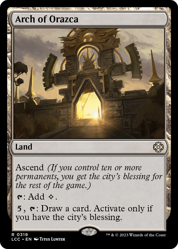 Arch of Orazca (319) - The Lost Caverns of Ixalan Commander