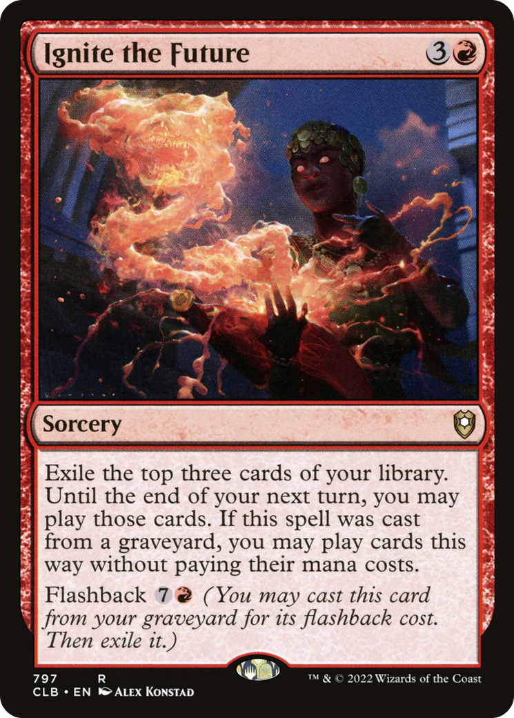 Ignite the Future (797) - Commander Legends: Battle for Baldur's Gate