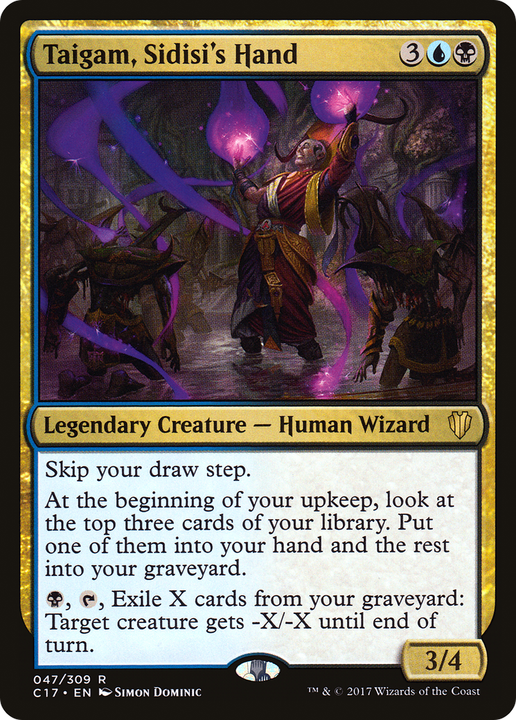 Taigam, Sidisi's Hand (047) - Commander 2017