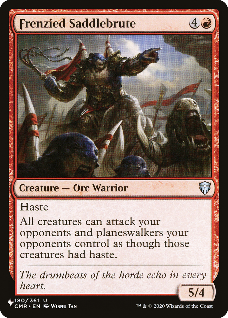 Frenzied Saddlebrute (CMR-180) - The List