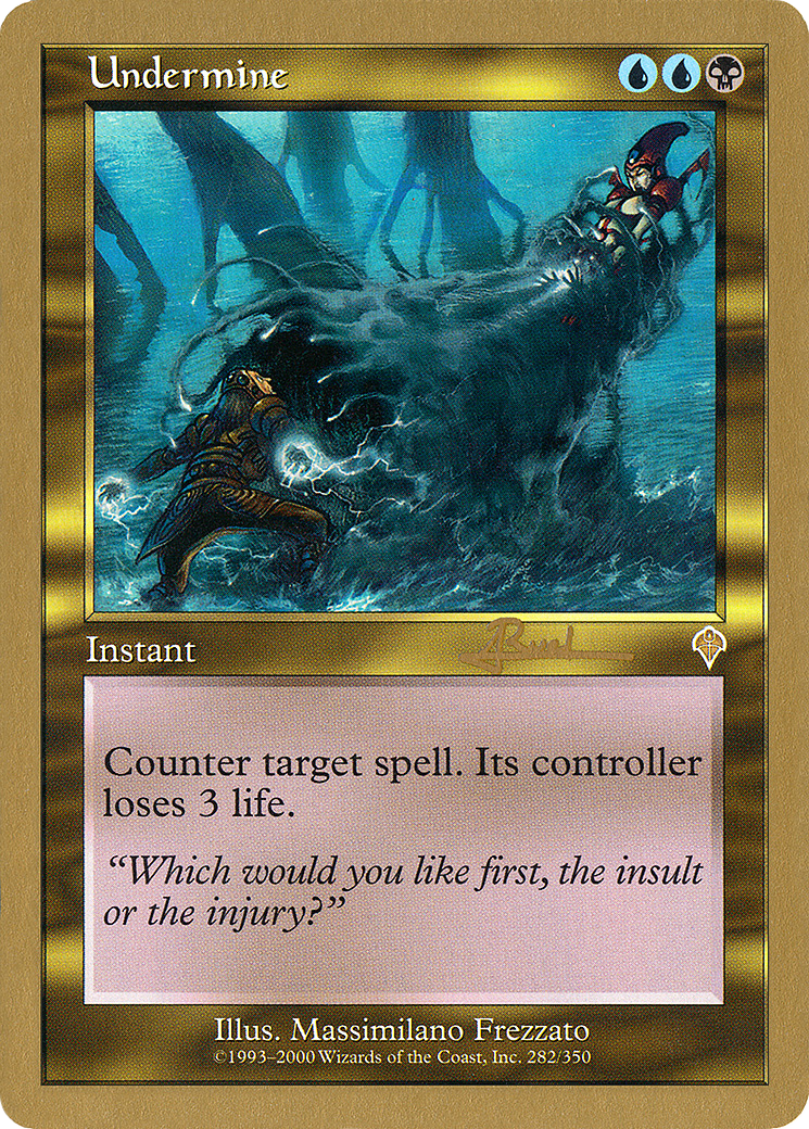 Undermine - 2001 Antoine Ruel (INV) (Retro) - World Championship Decks 2001