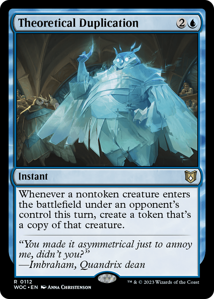 Theoretical Duplication (112) - Wilds of Eldraine Commander