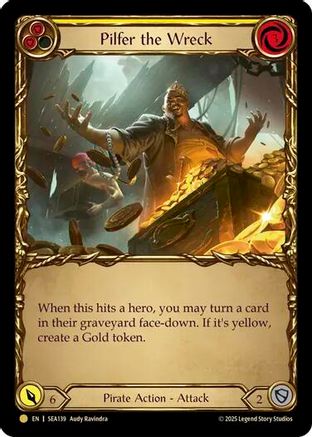 Pilfer the Wreck (Yellow) (Treasure) (SEA139) Cold Foil - High Seas