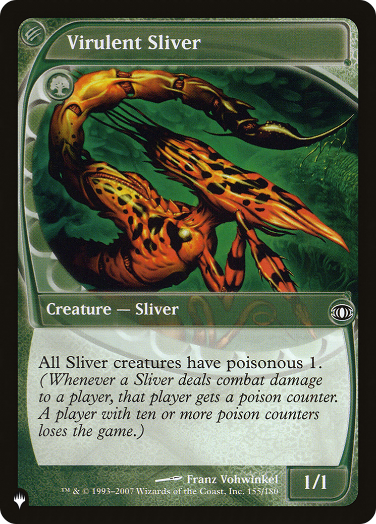 Virulent Sliver (FUT-155) - The List