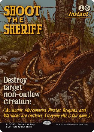 Shoot the Sheriff (NULL) - Secret Lair Showdown