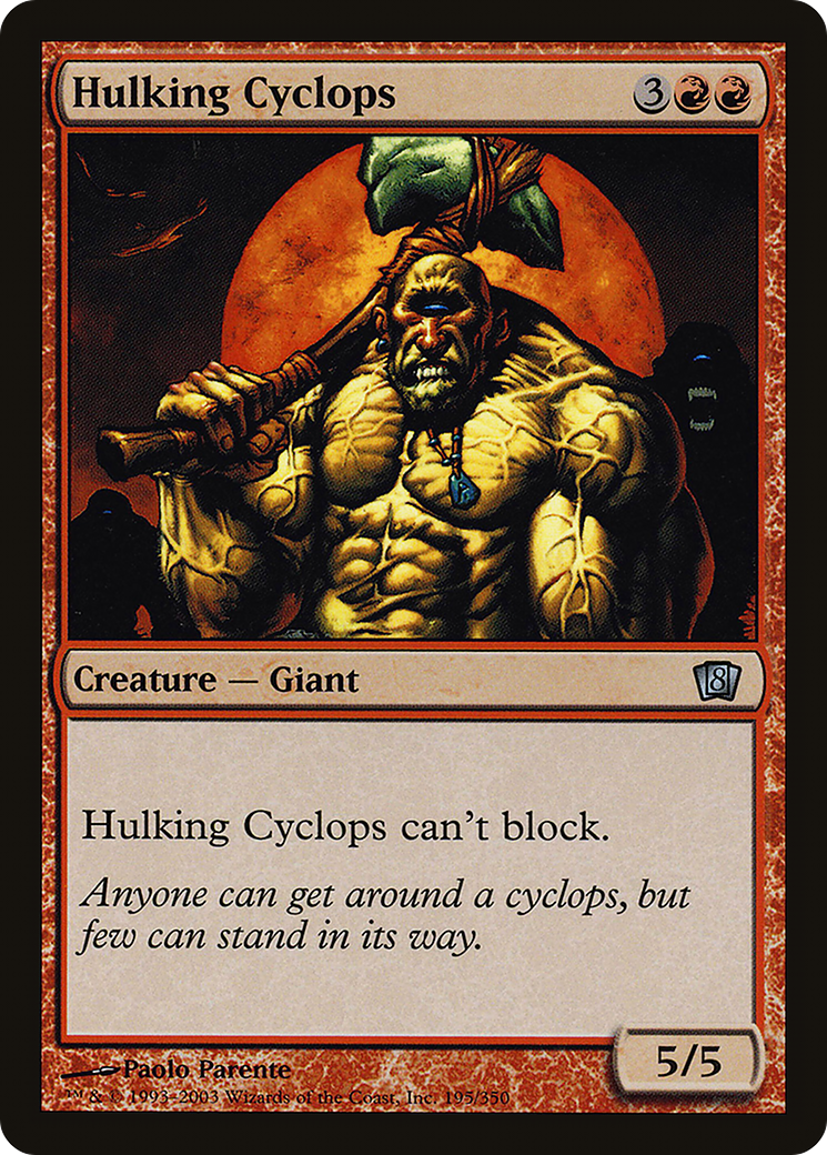 Hulking Cyclops (195) Foil - Eighth Edition
