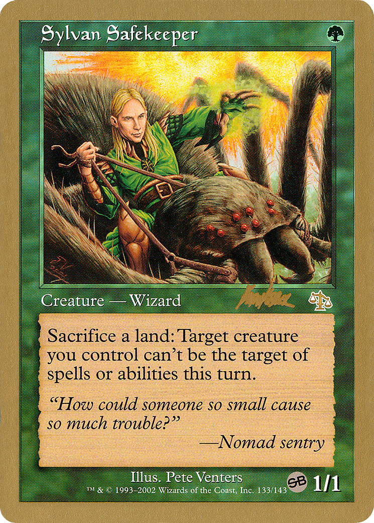 Sylvan Safekeeper - 2002 Brian Kibler (JUD) (SB) (Retro) - World Championship Decks 2002