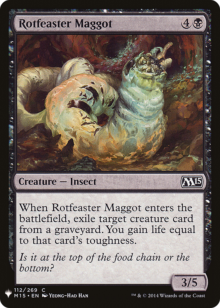Rotfeaster Maggot (M15-112) - The List