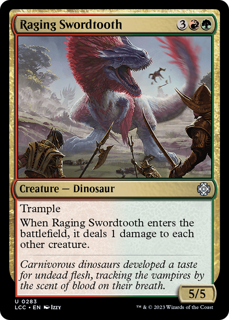 Raging Swordtooth (283) - The Lost Caverns of Ixalan Commander