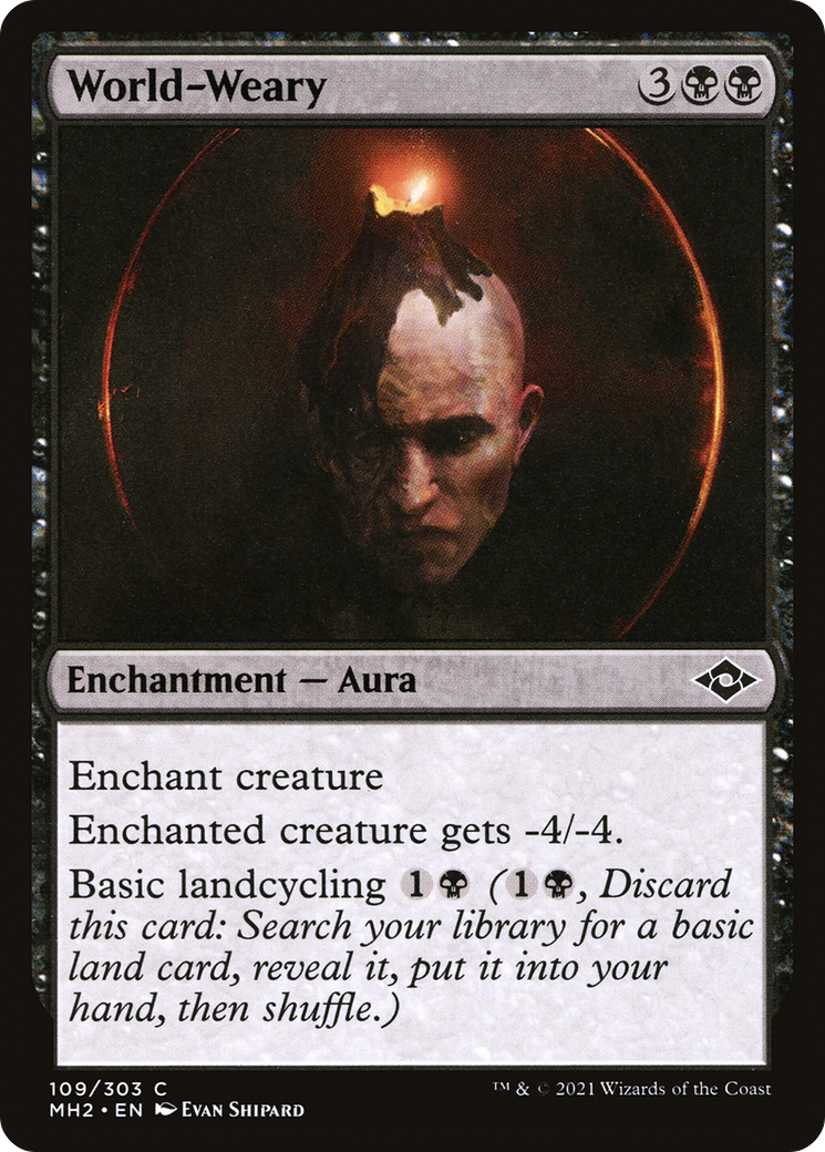 World-Weary (109) - Modern Horizons 2