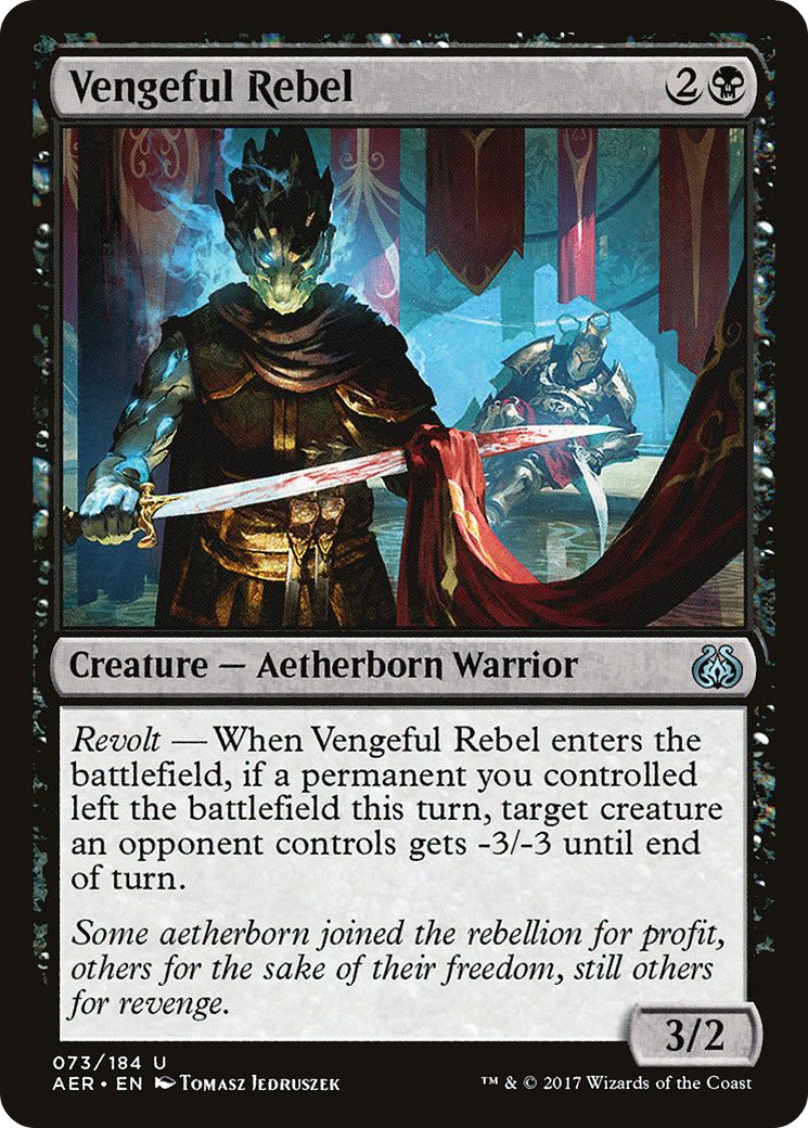 Vengeful Rebel (073) - Aether Revolt