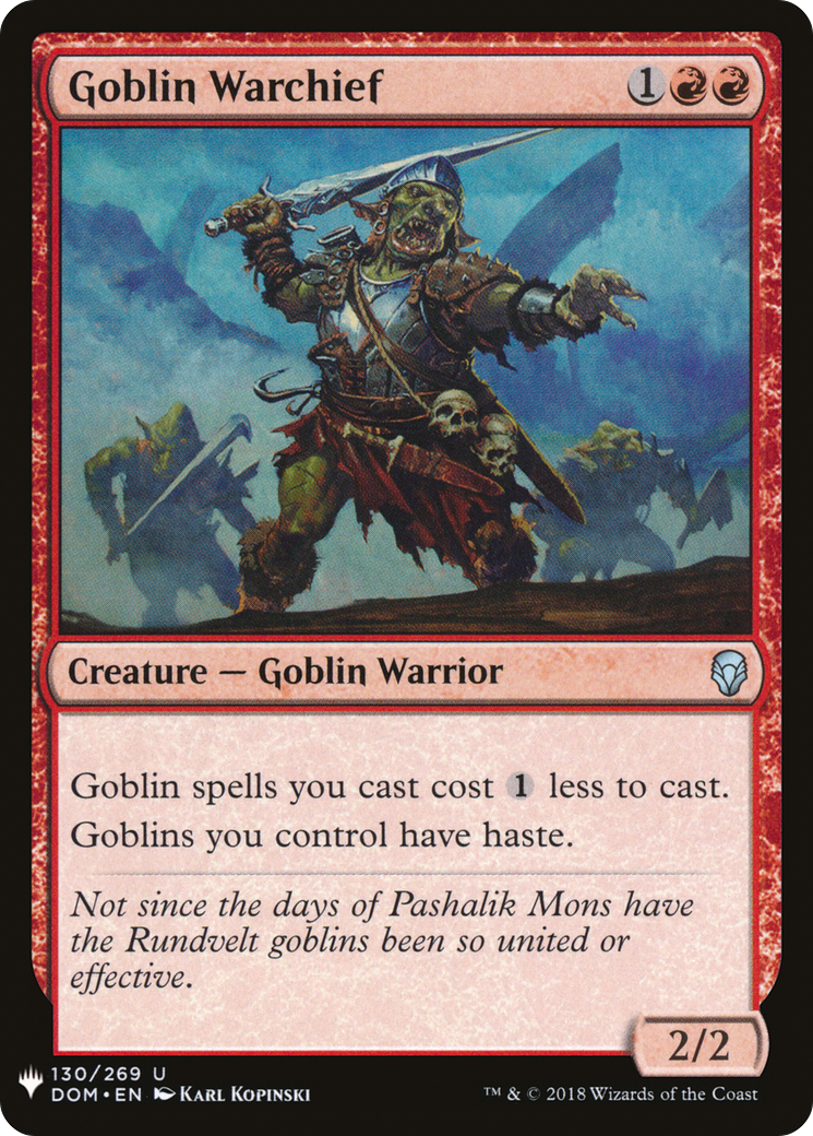 Goblin Warchief (DOM-130) - The List
