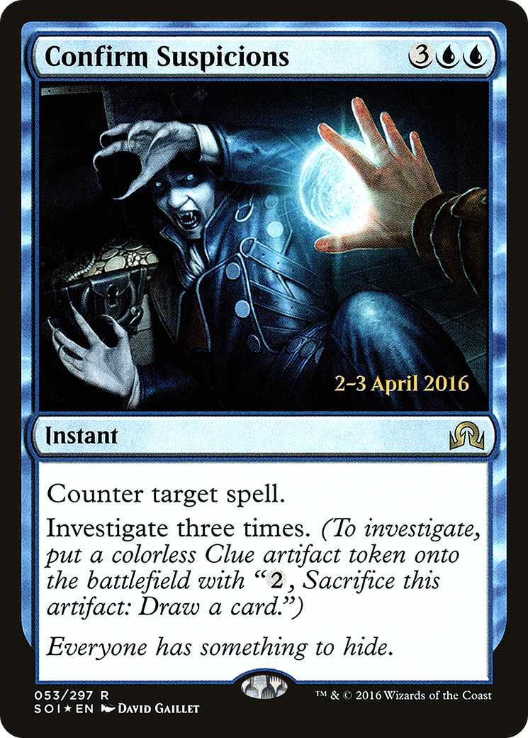Confirm Suspicions (53s) Foil - Shadows over Innistrad Promos