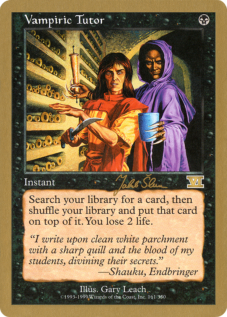 Vampiric Tutor - 1999 Jakub Slemr (6ED) (Retro) - World Championship Decks 1999