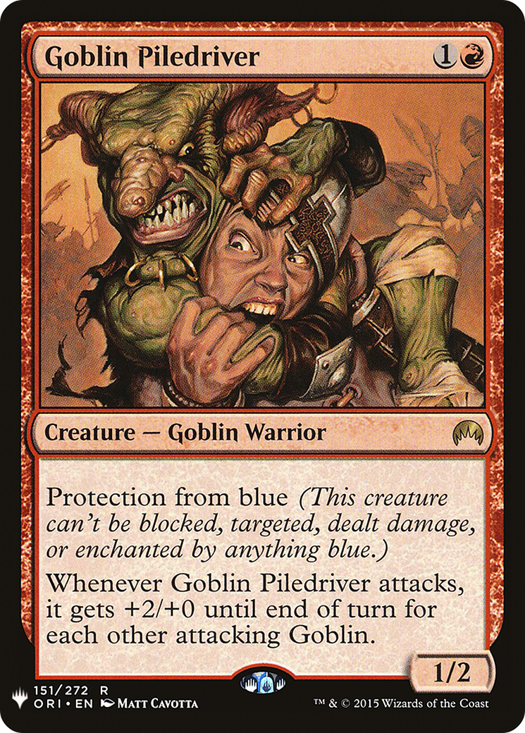 Goblin Piledriver (ORI-151) - The List