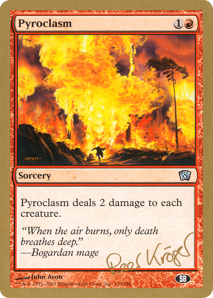 Pyroclasm - 2003 Peer Kroger (8ED) (SB) - World Championship Decks 2003