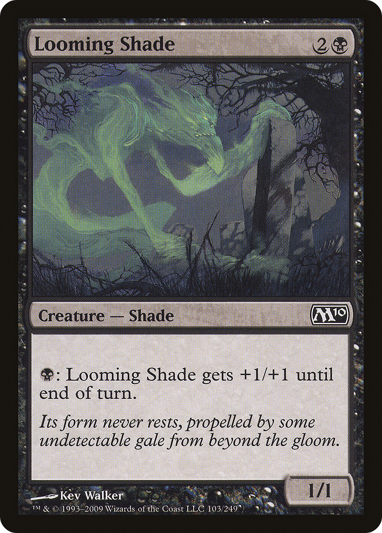Looming Shade (103) Foil - Magic 2010