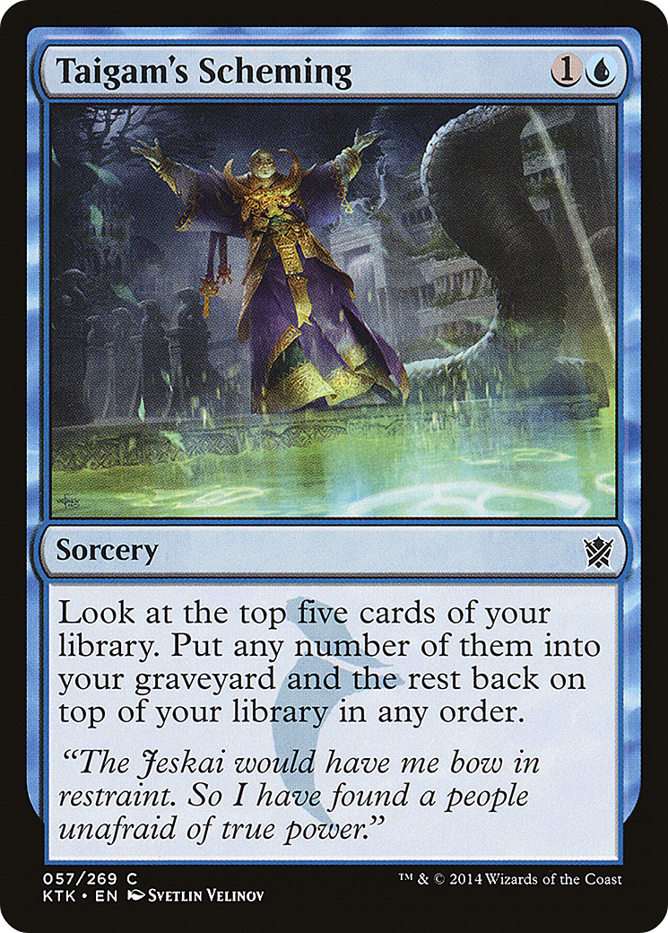 Taigam's Scheming (057) - Khans of Tarkir