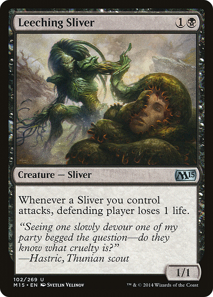 Leeching Sliver (102) - Magic 2015